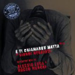 e-ti-chiamaron-matta